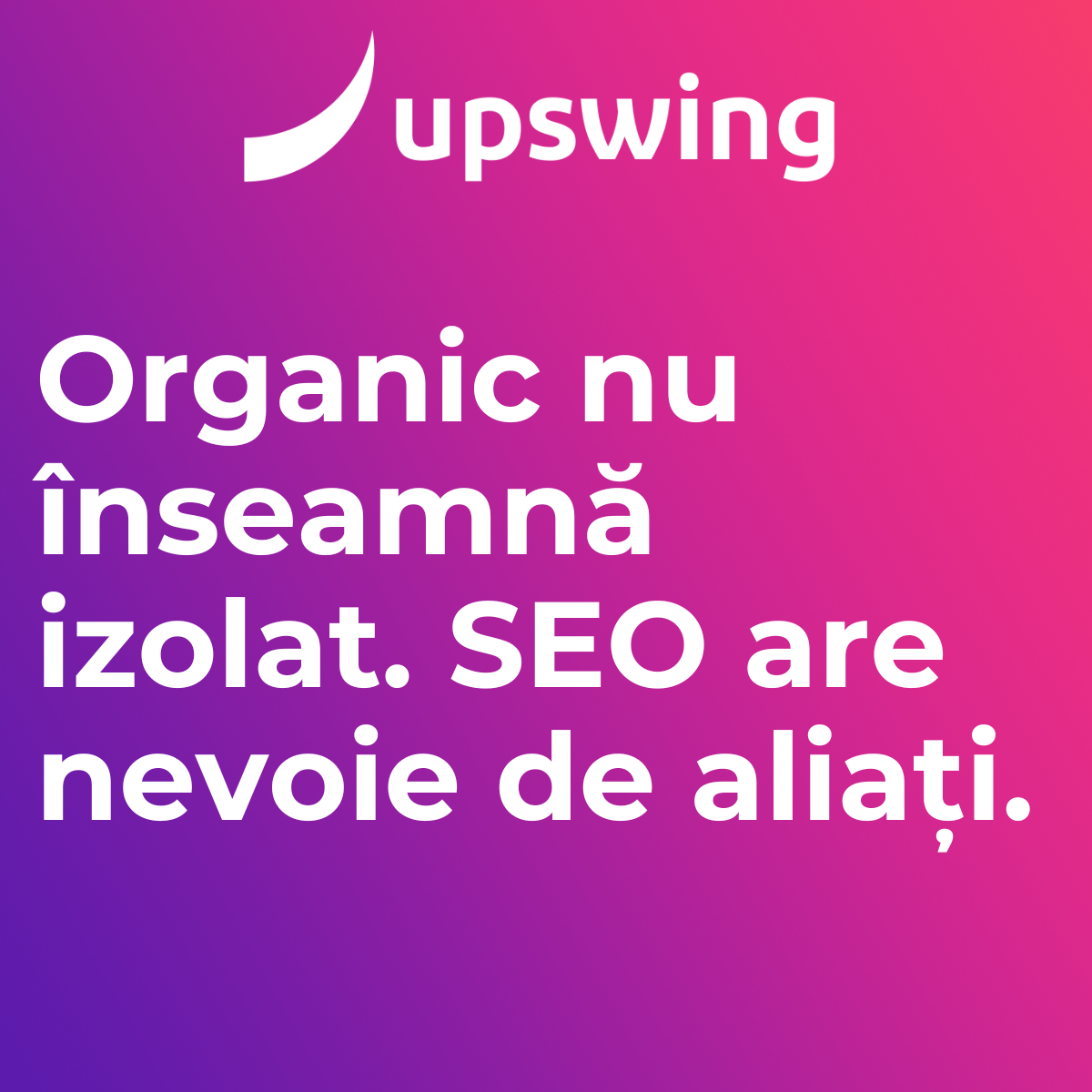 Când SEO nu e suficient Integrarea strategiei organice cu alte canale