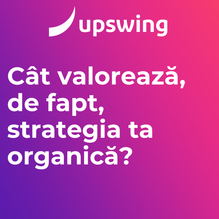 ROI în SEO Cum măsori impactul real al strategiei organice