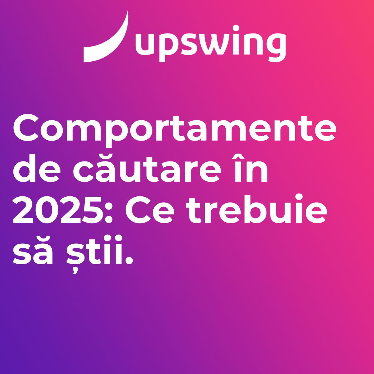 User Intent în 2025 Cum s-au schimbat comportamentele de căutare